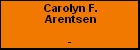 Carolyn F. Arentsen