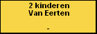 2 kinderen Van Eerten
