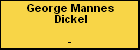 George Mannes Dickel