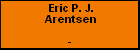 Eric P. J. Arentsen