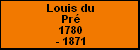 Louis du Pr