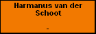 Harmanus van der Schoot