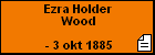 Ezra Holder Wood