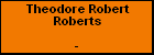 Theodore Robert Roberts